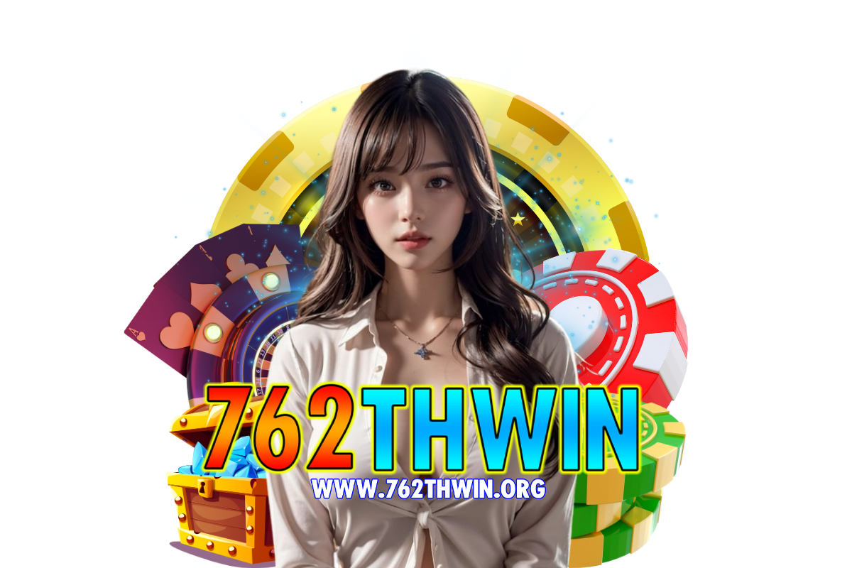 762thwin สล็อต